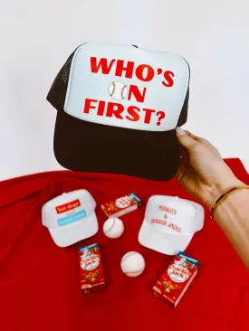 Who's On First? Trucker Hat